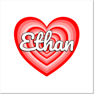 I Love Ethan Heart Ethan Name Funny Ethan Posters and Art